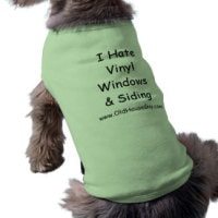 i_hate_vinyl_windows_siding_dog_shirt